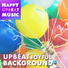 HAPPY UPBEAT MUSIC