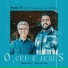 Novo Tempo, Weslley Fonseca, Jader Santos