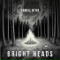 Bright Heads