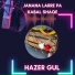 Hazer Gul