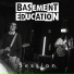 Basement Education