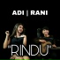 Adi, Rani