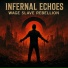 Infernal Echoes