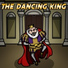 The Dancing King