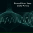 Binaural Tones, Binaural Beats MT