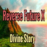 Reverse Future X