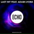 Last Hit feat. Adam Lyons feat. Adam Lyons