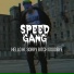 SPEED GANG