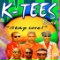 K-TEES BAND