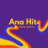 Ana Hit