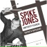The City Slickers, Spike Jones