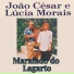 João César E Lucia Morais