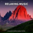 Relaxing Music for Babies, Relaxing Music, Ambient