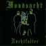 Mondsucht