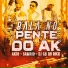 AK10 feat. dj gb do dick, dj samrio