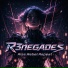 R3negades