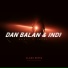 Dan Balan & Indi [drivemusic.me]