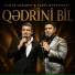 Namiq Qasımov feat. Sadix Mustafayev