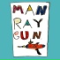 ManRayGun