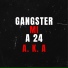 Gangster A24