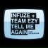 Infuze, Team EZY feat. FATHERDUDE