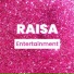 Raisa Entertainment