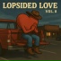 Lopsided Love