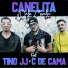 Canelita, C De Cama, Tino JJ
