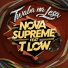 Nova Supreme feat. T-Low