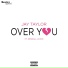 Jay Taylor feat. Kendall Avión