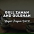 Gull Zaman, Gulshan Khan
