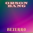 Orson Bang