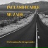 INCLASIFICABLE, Muzade
