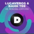 Lucaveros, Bahh Tee