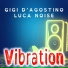 GIGI D'AGOSTINO, LUCA NOISE