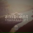 Ambient Soundscapes feat. ASMR Factory