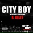 City Boy feat. R. Kelly