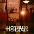 Horseless Horsemen