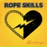 Rope Skills