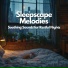 Ambientology, Ambient 11, Serenity Calls