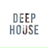 Deep House