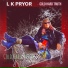 L K Pryor