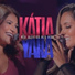 Acústico Imaginar, Kátia Cilene, Yara Tchê