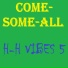 Come-Some-All