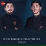 Orxan Mürvətli feat. Rəşad İlqaroğlu