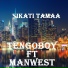 Sikati Tamaa feat. Manwest