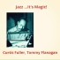 Curtis Fuller, Tommy Flanagan
