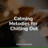 Piano Relax, Study Power, Canciones de Cuna Relax
