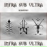Infra Sub Ultra