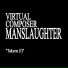 virtual composer manslaughter